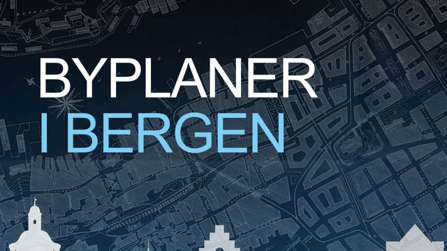 Illustrasjon av kart over Bergen med teksten Byplaner i Bergen. 